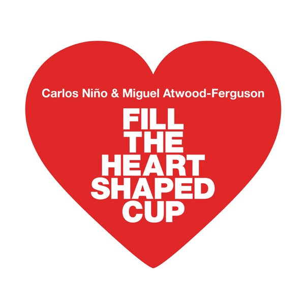 Fill the Heart Shaped Cup封面