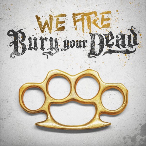 We Are Bury Your Dead封面