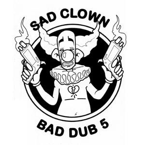 Sad Clown Bad Dub 5封面
