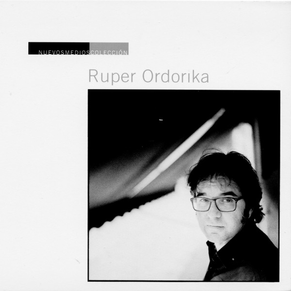 Nuevos Medios Colección: Ruper Ordorika封面