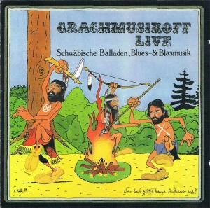 Grachmusikoff live: Schwäbische Balladen, Blues- & Blasmusik封面