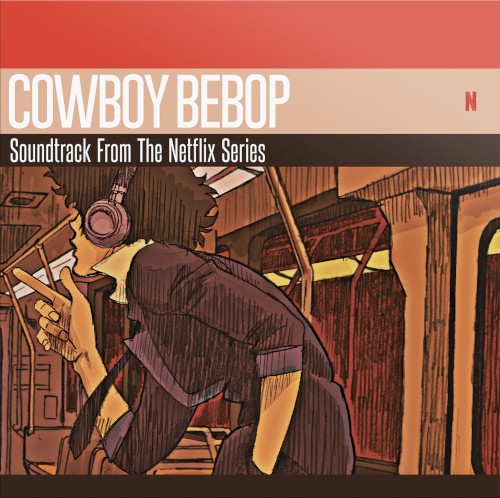 COWBOY BEBOP Soundtrack From The Netflix Series封面