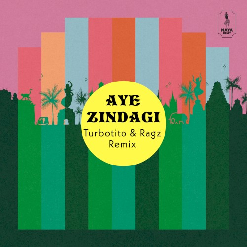 Aye zindagi (Turbotito & Ragz remix)封面