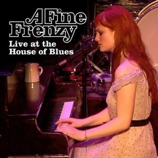 A Fine Frenzy Live at the House of Blues Chicago封面