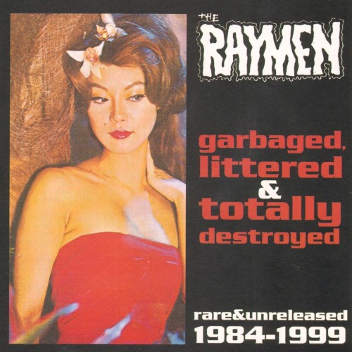 Garbaged, Littered & Totally Destroyed封面