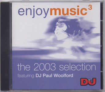 DJ Mag presents Enjoy Music 3: The 2003 Selection featuring DJ Paul Woolford封面