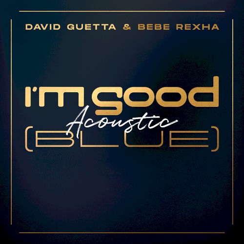 I’m Good (Blue) (acoustic)封面
