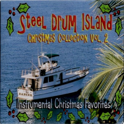 Steel Drum Island Christmas Collection, Vol. 2: Instrumental Christmas Favorites封面