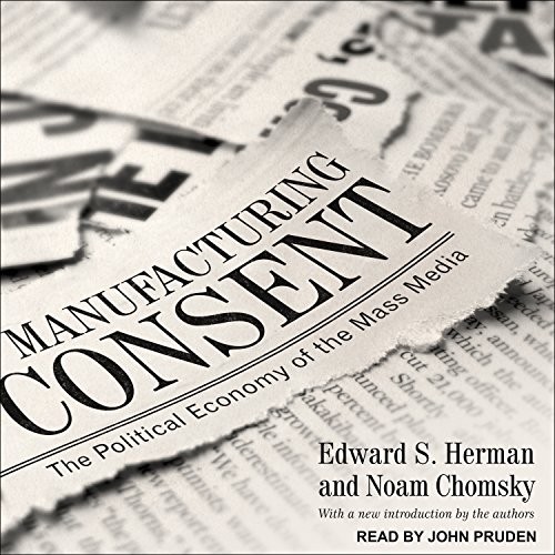 Manufacturing Consent: The Political Economy of the Mass Media封面