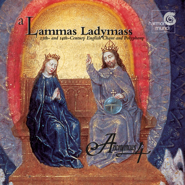 A Lammas Ladymass: 13th and 14th Century English Chant and Polyphony封面