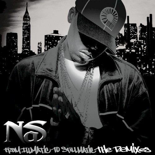 From Illmatic to Stillmatic (The Remixes)封面