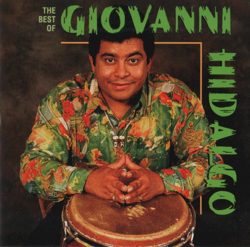 The Best of Giovanni Hidalgo封面