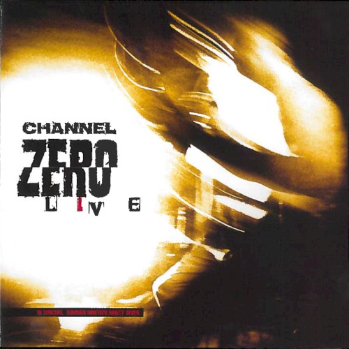 Channel Zero Live封面