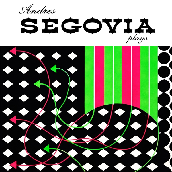Andrés Segovia Plays封面