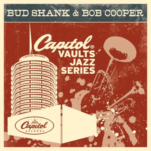 The Capitol Vaults Jazz Series: Bud Shank & Bob Cooper封面