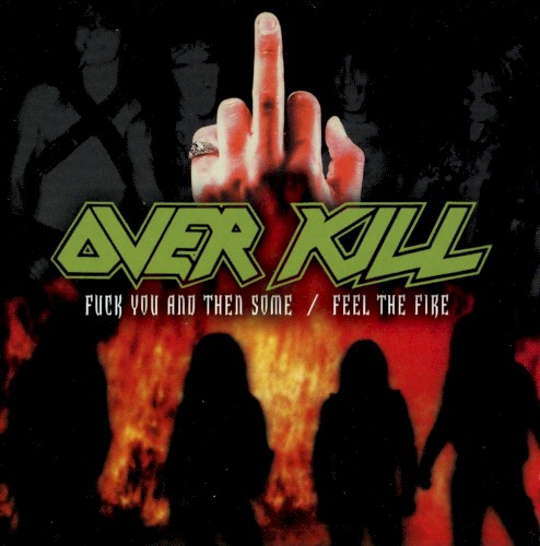 Fuck You and Then Some / Feel the Fire封面