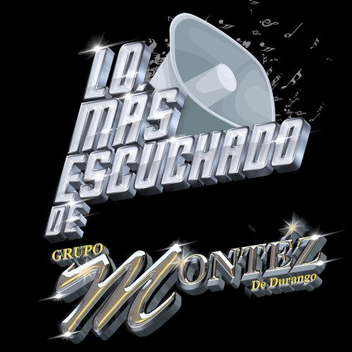 Lo más escuchado de Grupo Montez de Durango封面