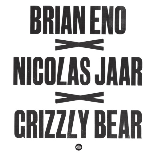 Brian Eno × Nicolas Jaar × Grizzly Bear封面