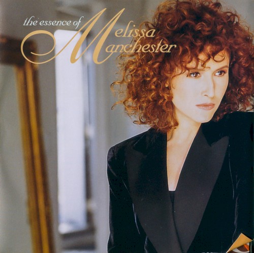 The Essence of Melissa Manchester封面