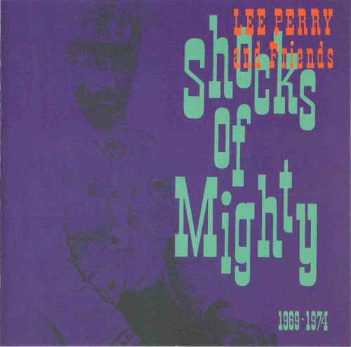 Lee Perry & Friends: Shocks of Mighty (1969-74)封面