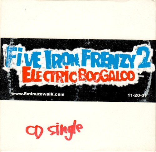Five Iron Frenzy 2: Electric Boogaloo封面