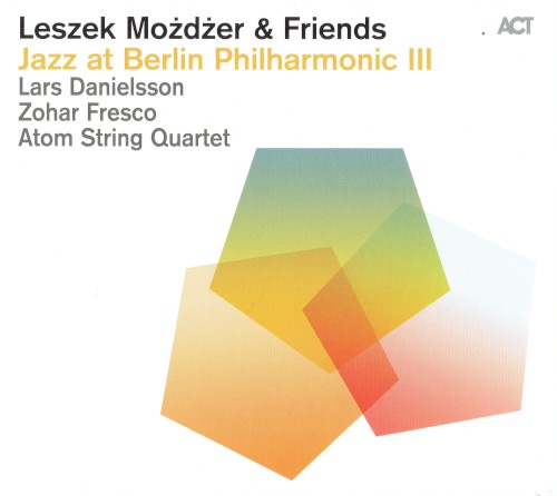Jazz At Berlin Philharmonic III Leszek Możdżer & Friends封面