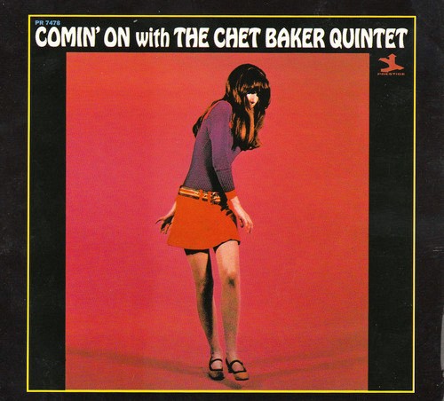 Comin’ On With the Chet Baker Quintet封面