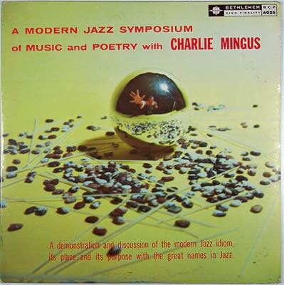 A Modern Jazz Symposium of Music and Poetry With Charles Mingus封面
