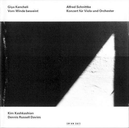 Kancheli: Vom Winde beweint / Schnittke: Konzert für Viola und Orchester封面