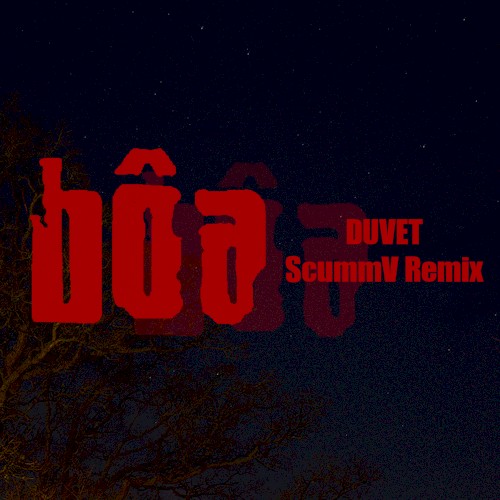 Duvet (ScummV remix)封面