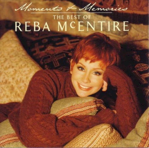 Moments & Memories - The Best Of Reba McEntire封面
