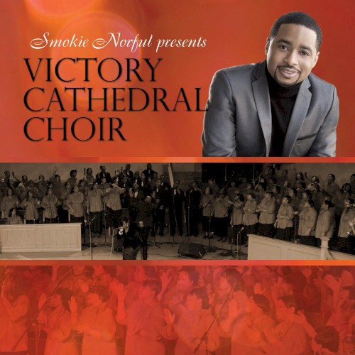 Smokie Norful Presents Victory Cathedral Choir封面