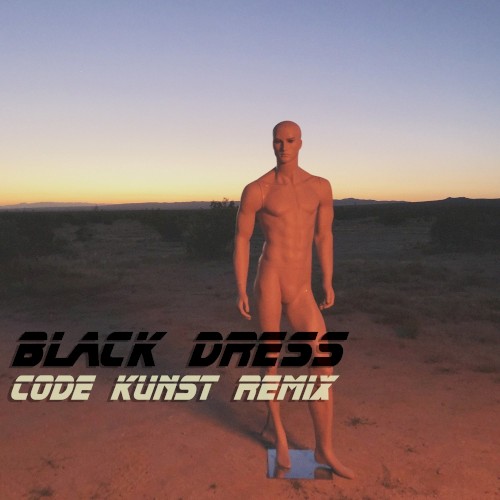 Black Dress (Code Kunst Remix)封面