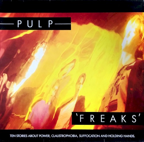 Freaks: Ten Stories About Power, Claustrophobia, Suffocation and Holding Hands封面