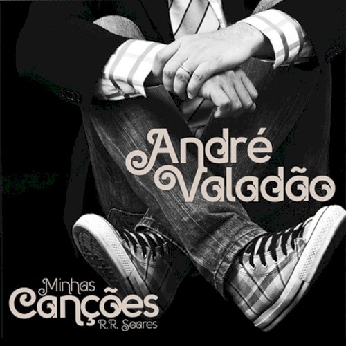 Minhas Canções na Voz de André Valadão - R. R. Soares封面