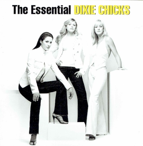 The Essential Dixie Chicks封面