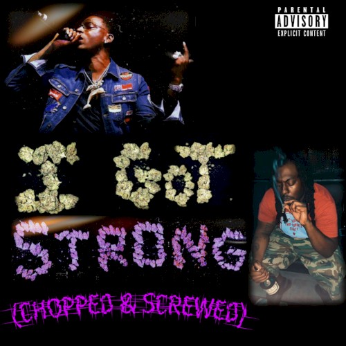 I Got Strong (Chopped & Screwed)封面