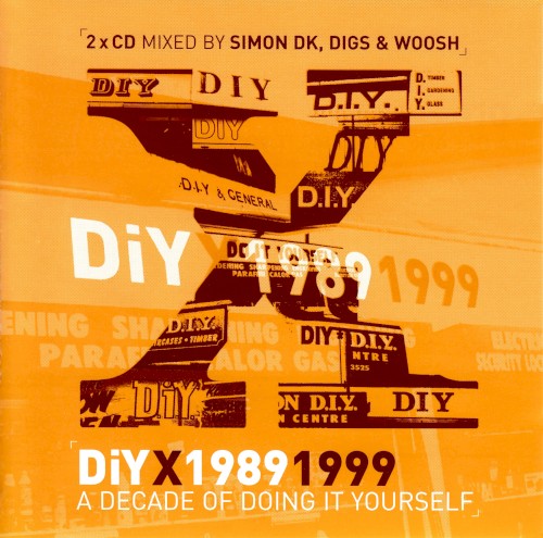 DiY X 1989 1999: A Decade of Doing It Yourself封面