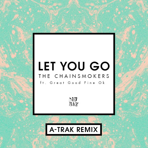 Let You Go (A‐Trak remix)封面