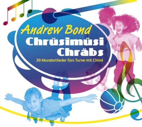 Chrüsimüsi Chräbs - 30 Mundartlieder fürs Turne mit Chind封面