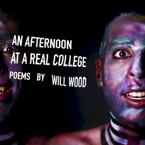 An Afternoon at a Real College: Poems by Will Wood封面