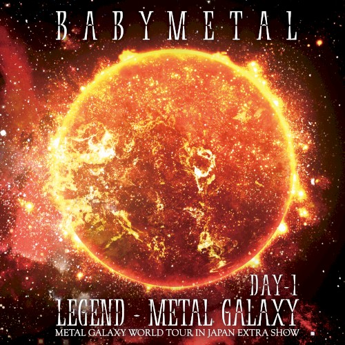 LEGEND – METAL GALAXY [DAY 1]封面