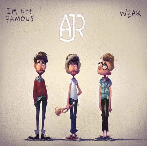 I'm Not Famous / Weak封面
