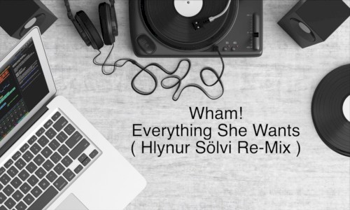 Everything She Wants (Hlynur Sölvi re‐mix)封面