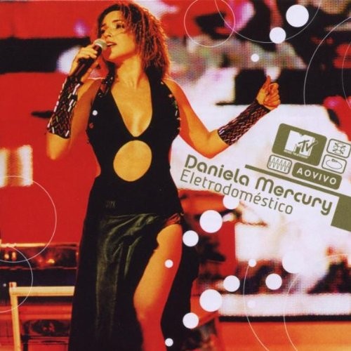 Eletrodoméstico: Daniela Mercury Ao Vivo MTV封面