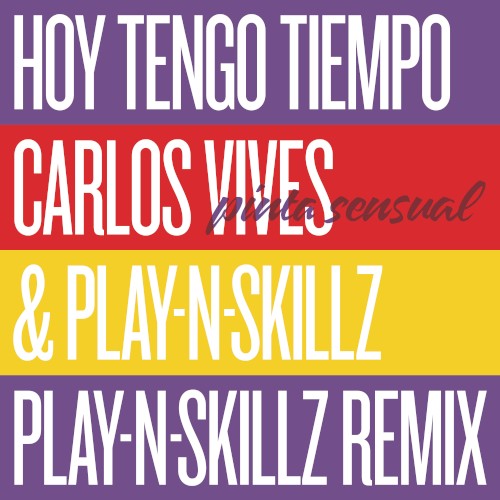 Hoy tengo tiempo (Pinta sensual) (Play-N-Skillz remix)封面
