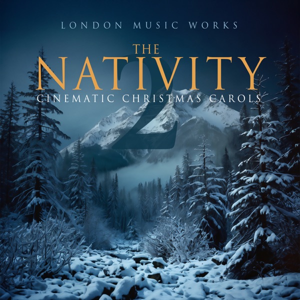 The Nativity 2: Cinematic Christmas Carols封面