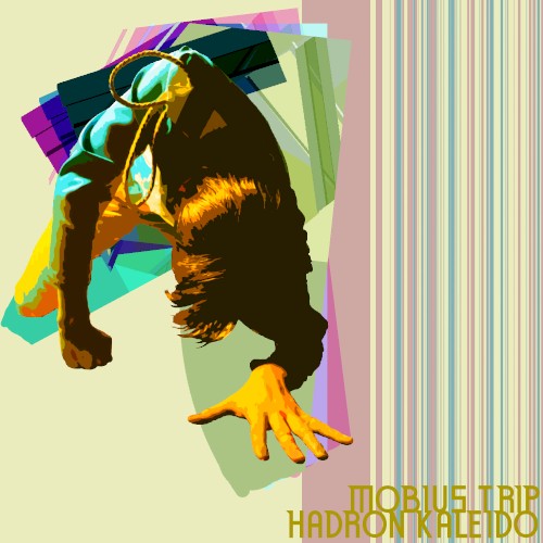 Mobius Trip and Hadron Kaleido封面