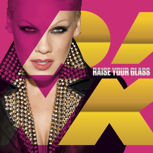 Raise Your Glass封面