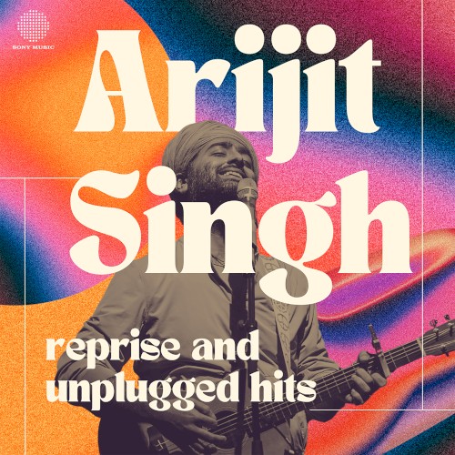 Arijit Singh - Reprise and Unplugged Hits封面